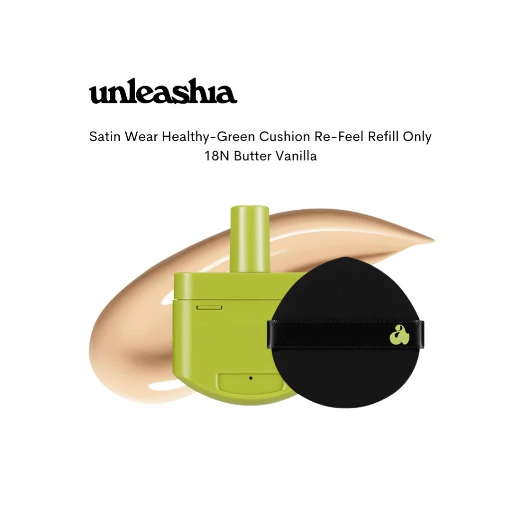Unleashia Satin Wear Healthy-Green Cushion Refill ( Puff)