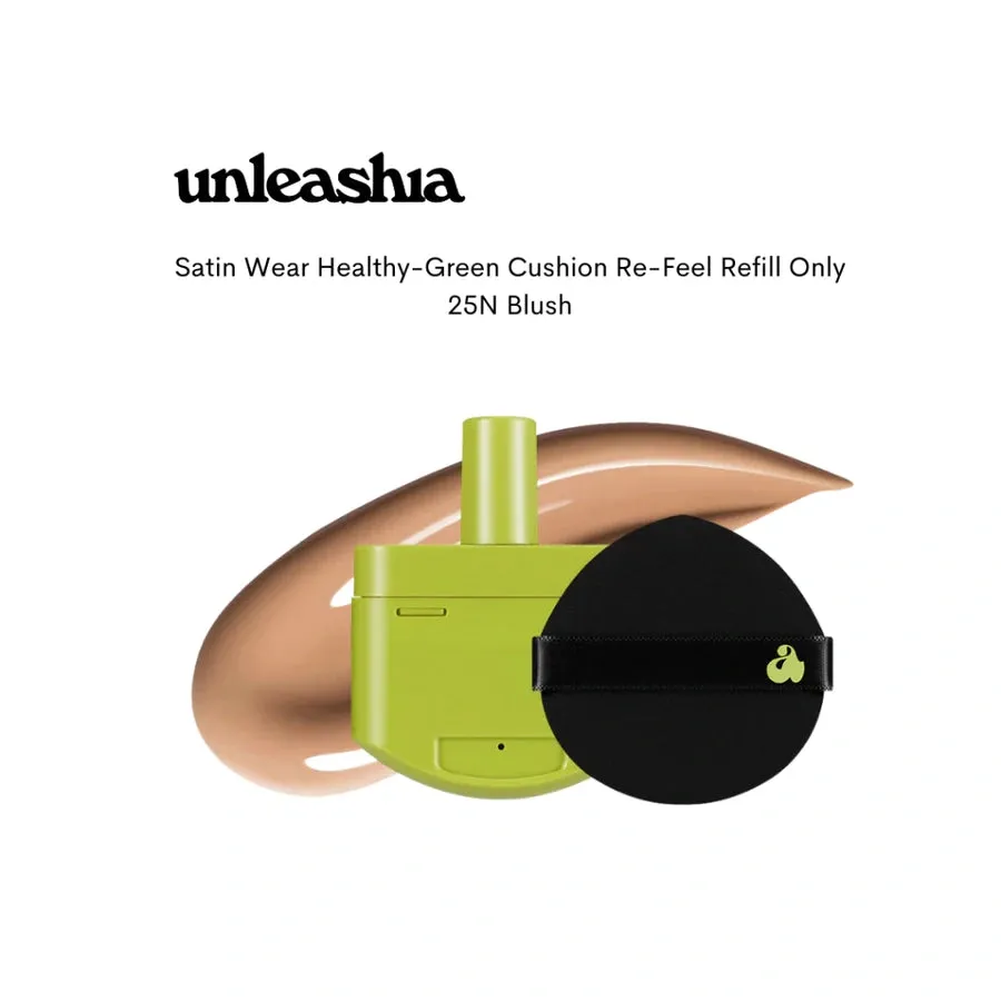 Unleashia Satin Wear Healthy-Green Cushion Refill ( Puff)