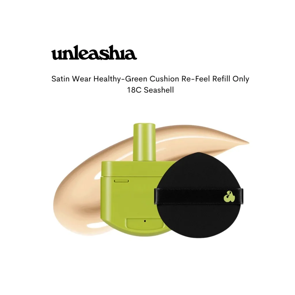 Unleashia Satin Wear Healthy-Green Cushion Refill ( Puff)